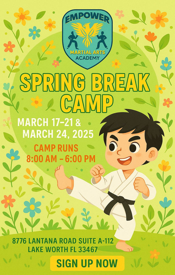 Empower Martial Arts Academy Spring Break Camp 2026 — March 16-20 and March 23, 2026 in Lake Worth, FL