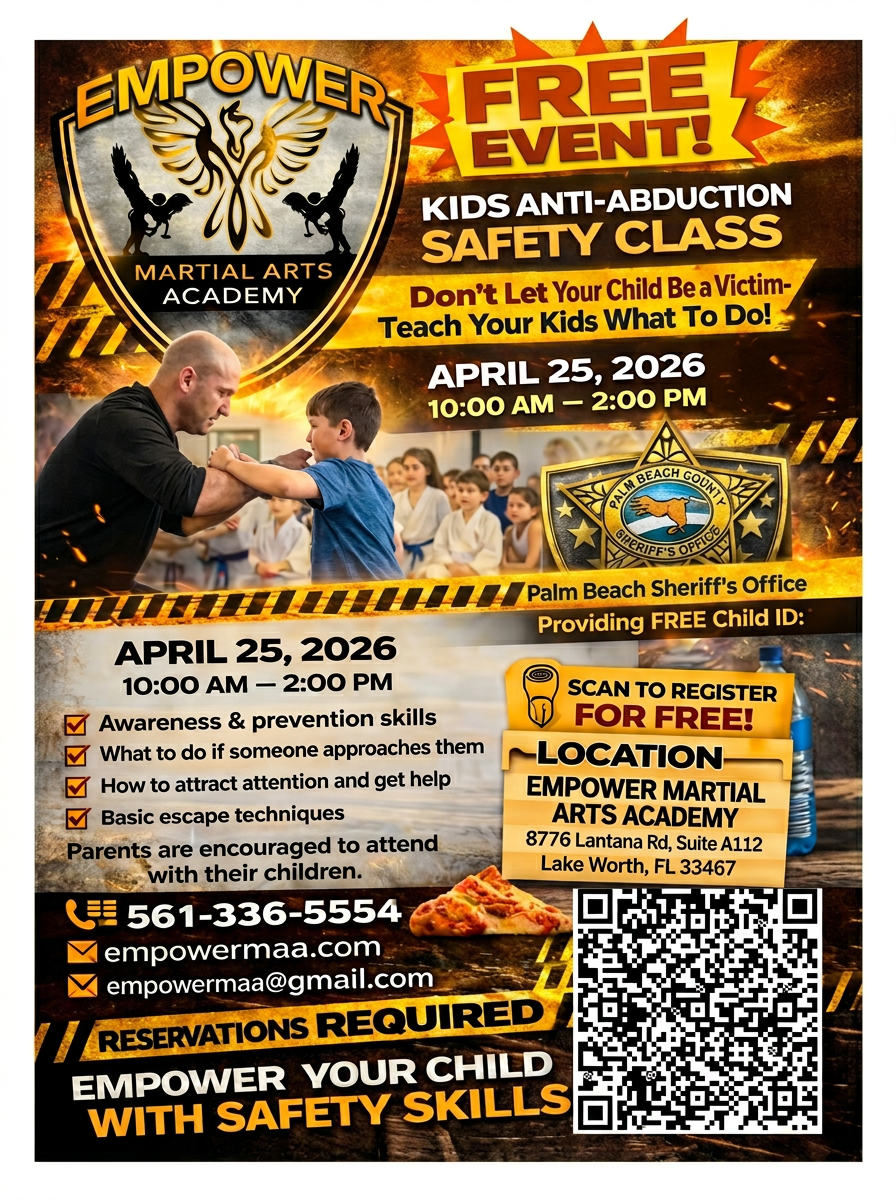 Empower Martial Arts FREE Kids Anti-Abduction Safety Class flyer — April 25, 2026 in Lake Worth FL