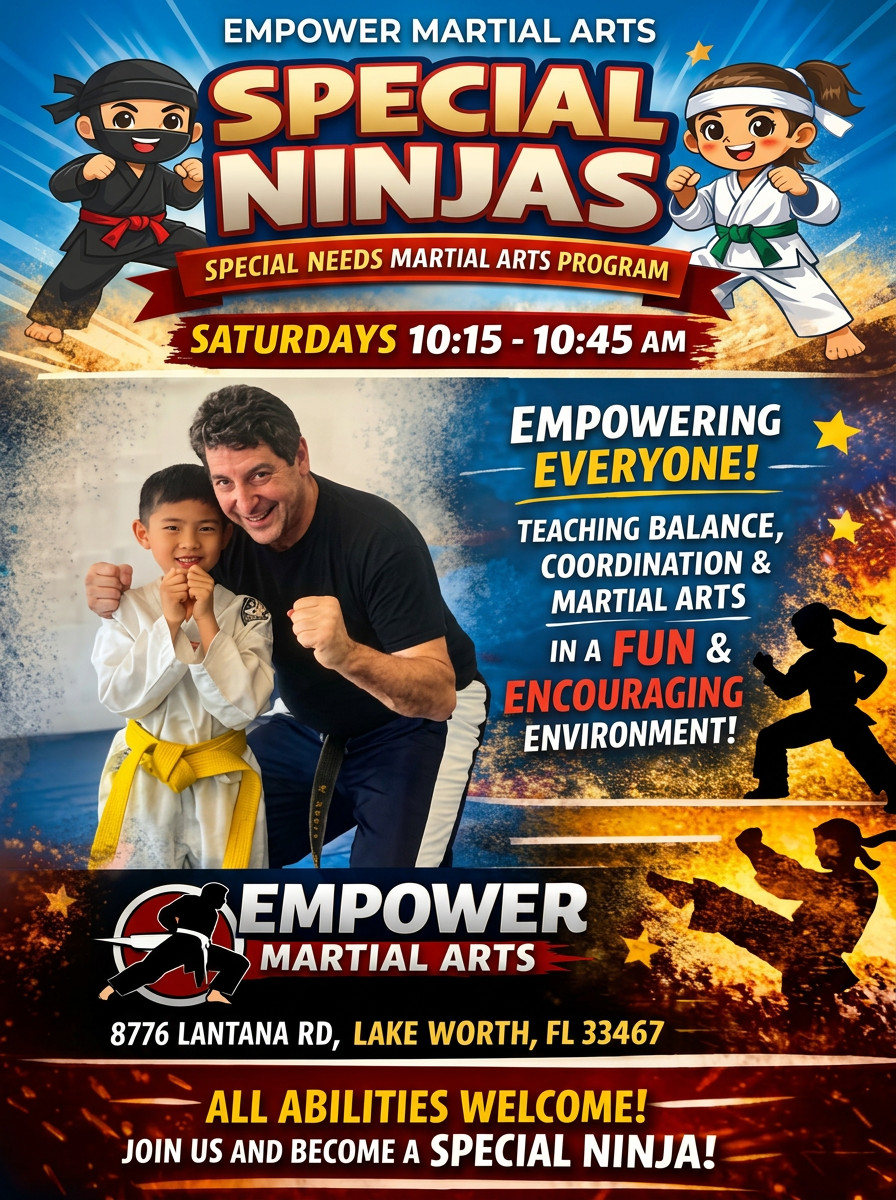 Empower Martial Arts Special Ninjas — Special Needs Martial Arts Program flyer Saturdays Lake Worth FL